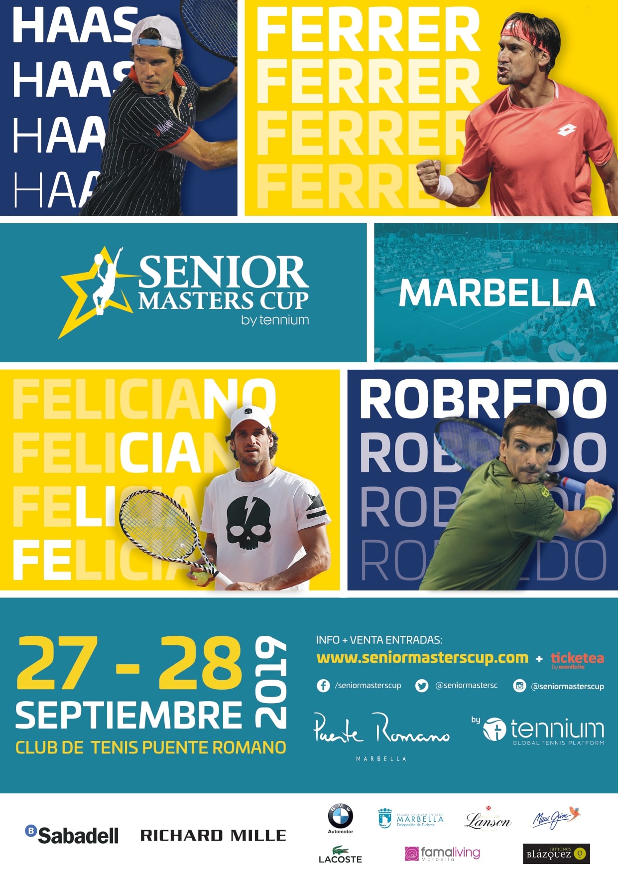 Cartel - Marbella acogerá el 27 y 28 de septiembre la cuarta edición de la Senior Masters Cup con la participación de David Ferrer, Feliciano López, Tommy Robredo y Tommy Haas